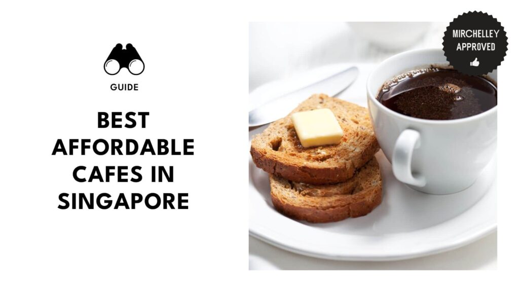 best-affordable-cafes-singapore
