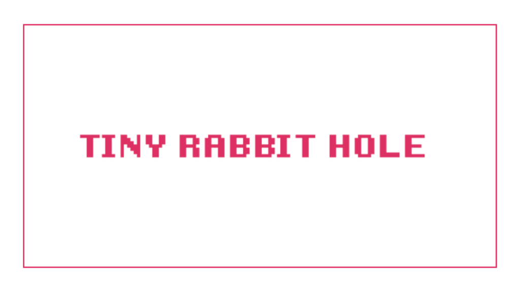 tiny-rabbit-hole