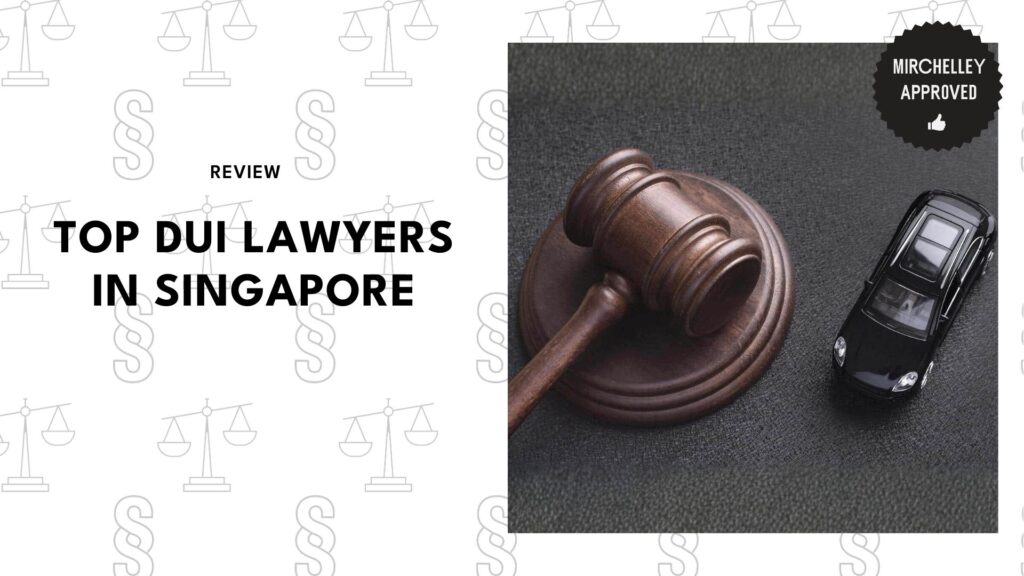 top-dui-lawyer-singapore